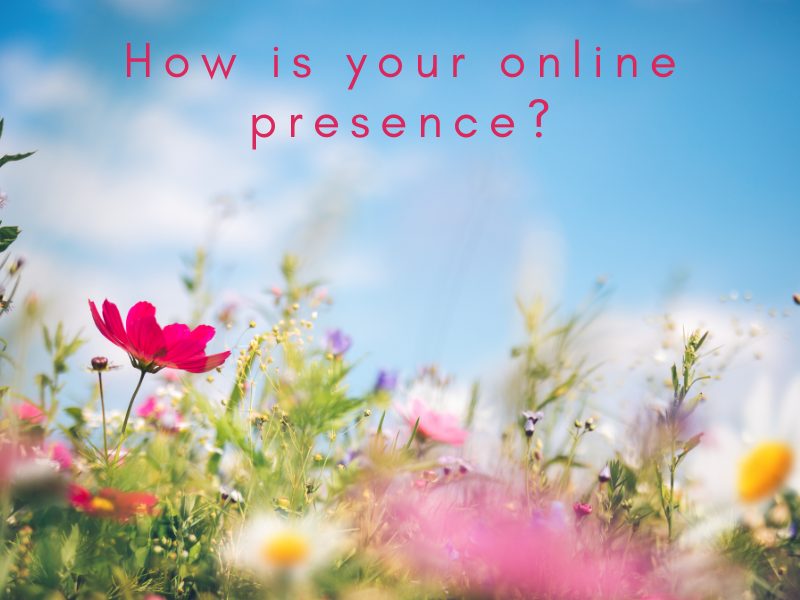 Springtime – A Great Time to Re-Evaluate Your Online Presence